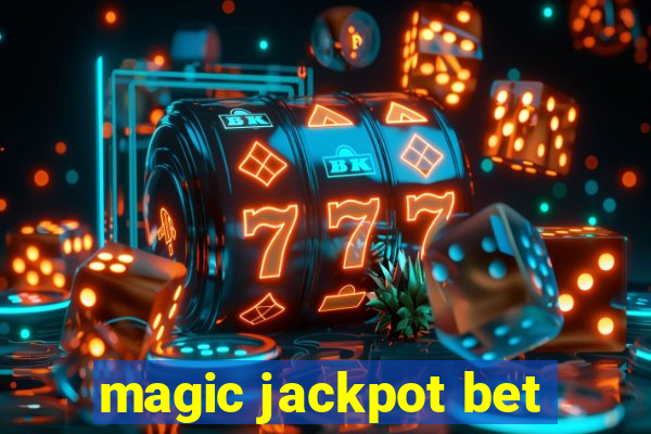 magic jackpot bet